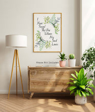 Load image into Gallery viewer, Bible Verse Wall Art – “I Have Found the One Whom My Soul Loves” Print, Song of Solomon 3:4, Christian Wedding Gift, Floral Scripture Decor
