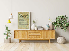 Load image into Gallery viewer, Mark Twain Travel Quote - Travel is fatal to prejudice, bigotry, and narrow-mindedness