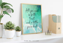 Load image into Gallery viewer, Faith Trust and Pixie Dust Print - Peter Pan Quote Art, Fantasy Wall Decor, Watercolor Sky Poster, Whimsical Nursery or Playroom Print