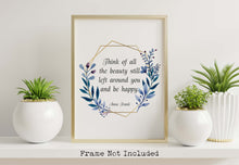 Load image into Gallery viewer, Anne Frank Quote Print Think of all the beauty Framed & Unframed Options