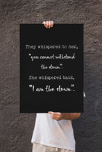 Load image into Gallery viewer, I Am the Storm Quote Empowering Wall Art Print – Motivational Decor for Women