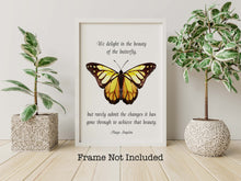 Load image into Gallery viewer, Maya Angelou Butterfly Quote "We delight in the beauty of the butterfly..." Bookish Wall Art, Book Shelf Decor