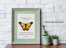 Load image into Gallery viewer, Maya Angelou Butterfly Quote "We delight in the beauty of the butterfly..." Bookish Wall Art, Book Shelf Decor