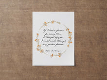 Load image into Gallery viewer, Alfred Lord Tennyson "If I had a flower for every time I thought of you... "