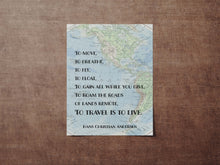 Load image into Gallery viewer, To Travel Is To Live Full Quote Print Hans Christian Andersen Quote - Framed & Unframed Options