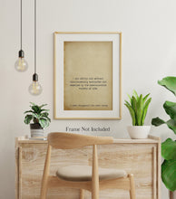 Load image into Gallery viewer, F Scott Fitzgerald Quote - I was within and without, inexhaustible variety of life Great Gatsby Print for home library book quote UNFRAMED