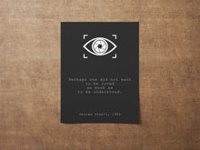 Load image into Gallery viewer, George Orwell 1984 Quote Print: Literary Art, Dystopian Decor