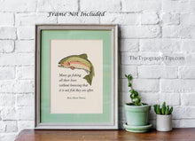 Load image into Gallery viewer, Fishing Quote Wall Art – Henry David Thoreau Trout Print, Minimalist Nature Decor, Thoughtful Gift for Fisherman or Outdoorsman