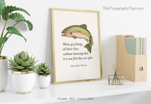 Load image into Gallery viewer, Fishing Quote Wall Art – Henry David Thoreau Trout Print, Minimalist Nature Decor, Thoughtful Gift for Fisherman or Outdoorsman