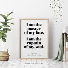 Load image into Gallery viewer, Invictus poem William Ernest Henley I am the master of my fate... captain of my soul - Unframed print