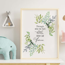 Load image into Gallery viewer, Shakespeare Gifts Though She Be But Little, She Is Fierce