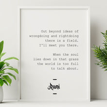 Load image into Gallery viewer, Rumi quote - Beyond Ideas of Wrongdoing and Rightdoing - inspirational gift inspiring print Unframed poster