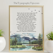 Load image into Gallery viewer, Norman Maclean Print Each one of us here today A River Runs Through It Quote - Framed And Unframed Options