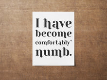 Load image into Gallery viewer, Pink Floyd Comfortably Numb Wall Art - Lyrics Print