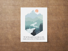 Load image into Gallery viewer, John Muir Quote Of all the paths you take in life, make sure a few of them are dirt, unique hiking gifts, Framed & Unframed