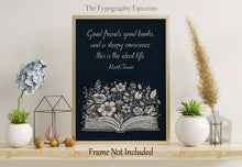 Load image into Gallery viewer, Mark Twain Quote Print Good friends good books and a sleepy conscience: this is the ideal life Reading Nook Decor Framed & Unframed Options