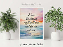 Load image into Gallery viewer, Victor Hugo Les Miserables Quote Print, Even the darkest night will end and the sun will rise, Inspirational Print Framed & Unframed Options