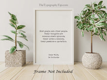 Load image into Gallery viewer, Oscar Wilde Quote Print Most people are other people De Profundis Book Quote Framed & Unframed Options