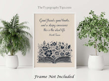Load image into Gallery viewer, Mark Twain Quote Print Good friends good books and a sleepy conscience: this is the ideal life Reading Nook Decor Framed & Unframed Options