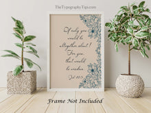 Load image into Gallery viewer, Job 13:5 NIV Bible Verse Wall Art If only you would be altogether silent! Funny Bible Quote, Bible Humor Job 13 5 Framed & Unframed Options