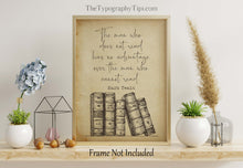 Load image into Gallery viewer, Mark Twain Quote Print The man who does not read has no advantage over the man who cannot read Reading Nook Decor Framed & Unframed Options