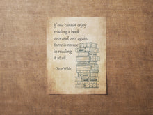 Load image into Gallery viewer, Oscar Wilde Quote If one cannot enjoy reading a book over and over again, there is no use in reading it at all Framed & Unframed Options