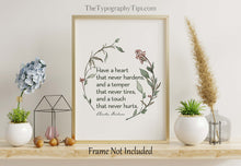 Load image into Gallery viewer, Charles Dickens Quote Print, Have a heart that never hardens, Book lover Gift, Literary Wall Art, Home Library Art Framed & Unframed Options