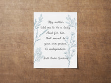 Load image into Gallery viewer, Ruth Bader Ginsburg Quote Wall Art, My mother told me to be a lady... RBG Print, Inspirational Wall Art - Framed & Unframed Options