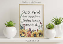 Load image into Gallery viewer, Feminist Print, She was warned. She was given an explanation. Nevertheless, she persisted. So must we all. Framed & Unframed Options