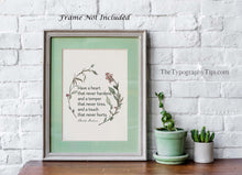 Load image into Gallery viewer, Charles Dickens Quote Print, Have a heart that never hardens, Book lover Gift, Literary Wall Art, Home Library Art Framed & Unframed Options