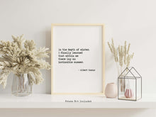 Load image into Gallery viewer, Albert Camus Quote - In the depth of winter, I finally learned that within me there lay an invincible summer book quote Typography print