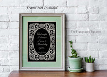 Load image into Gallery viewer, Rebecca, Daphne du Maurier, Last night I dreamt I went to Manderley again, Quote Print Literary Wall Art Framed & Unframed Options