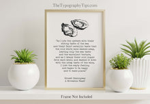 Load image into Gallery viewer, Ernest Hemingway Quote Print, As I ate the oysters... A Moveable Feast Book, Oyster Print in Black and White Unframed & Framed Options