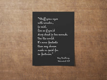 Load image into Gallery viewer, Ray Bradbury Quote Stuff your eyes with wonder, Fahrenheit 451 Book Quote Literary Print, Reading Nook Wall Art - Framed & Unframed Options