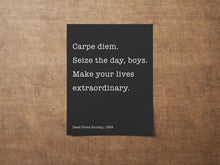 Load image into Gallery viewer, Carpe Diem Quote Print - Dead Poets Society Wall Art - Seize the Day