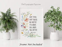 Load image into Gallery viewer, Samuel Beckett Quote Print – Fail Better Poster, Literary Wall Art, Motivational Office Decor, Inspirational Framed or Unframed Print