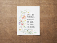 Load image into Gallery viewer, Samuel Beckett Quote Print – Fail Better Poster, Literary Wall Art, Motivational Office Decor, Inspirational Framed or Unframed Print