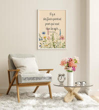 Load image into Gallery viewer, Henri Matisse Quote Print "Il y a des fleurs partout pour qui veut bien les voir."
