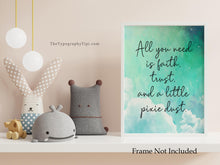 Load image into Gallery viewer, Faith Trust and Pixie Dust Print - Peter Pan Quote Art, Fantasy Wall Decor, Watercolor Sky Poster, Whimsical Nursery or Playroom Print