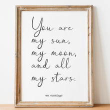 Load image into Gallery viewer, E.E. Cummings quote you are my sun, my moon, and all my stars Art Print Home Decor poetry wall art love quote home decor UNFRAMED