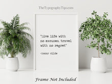 Load image into Gallery viewer, Oscar Wilde Travel Quote Print – Inspirational Minimalist Wall Art, Black & White Literary Decor, Motivational Gift for Wanderlust Lovers