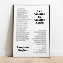 Load image into Gallery viewer, Let America Be America Again Langston Hughes Poem Print