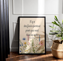 Load image into Gallery viewer, Henri Matisse Quote Print "Il y a des fleurs partout pour qui veut bien les voir."