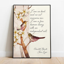 Load image into Gallery viewer, Jane Eyre Quote Print Feminist Poster "I am no bird; and no net ensnares me..."
