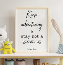 Load image into Gallery viewer, Peter Pan Quote Print Keep Adventuring Wall Art