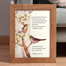Load image into Gallery viewer, Matthew 6:26-27 Print NIV Bible verse "Look at the birds" - Scripture Wall Art - Bible print for Home Framed & Unframed Options