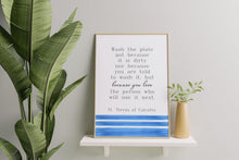 Load image into Gallery viewer, Mother Teresa Quote Print – “Wash the Plate” Wall Art, St Teresa of Calcutta, Catholic Decor
