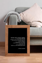 Load image into Gallery viewer, Anthony Bourdain Print "Travel isn't always pretty" Travel print for Home Inspirational bourdain quote Framed & Unframed Options