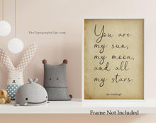 Load image into Gallery viewer, E.E. Cummings quote you are my sun, my moon, and all my stars Art Print Home Decor poetry wall art love quote home decor UNFRAMED