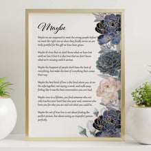 Load image into Gallery viewer, Maybe Poem Print 1st Anniversary Gift or Wedding Memento – Love Poem Wall Art with Elegant Blue Floral Design